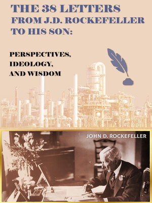 The 38 Letters from J.D. Rockefeller to his son - Audiobook